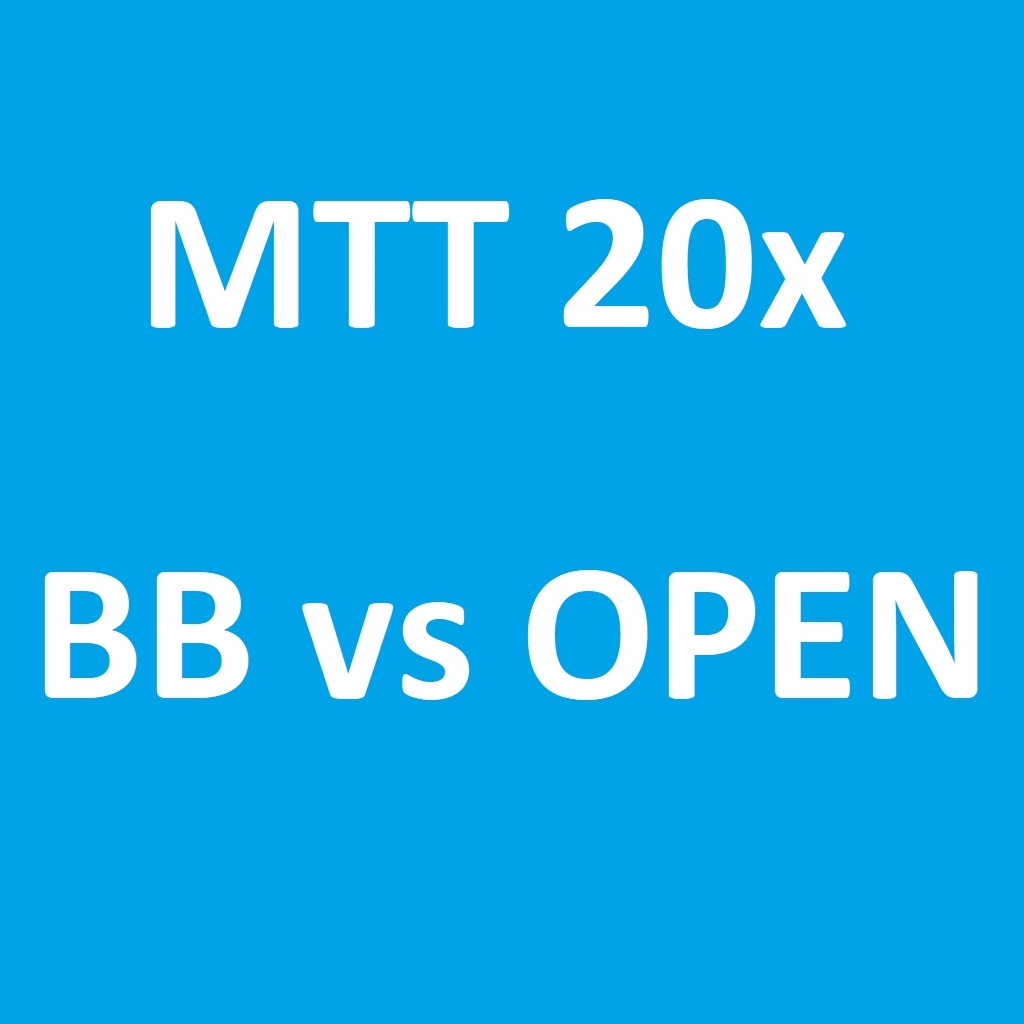 MTT 20x BB vs open